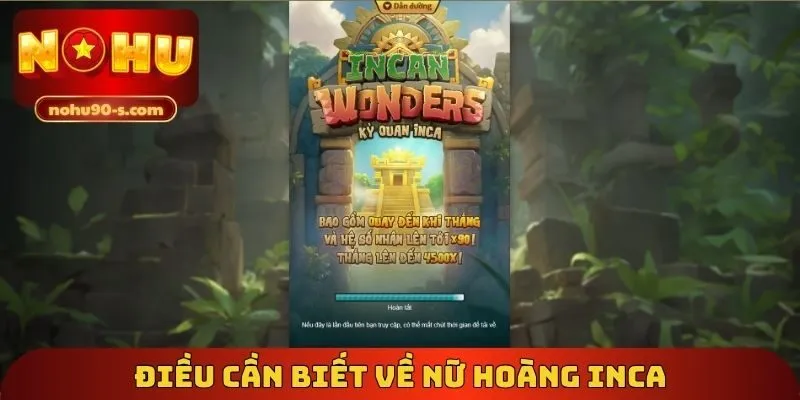 Điều cần biết về nữ hoàng Inca
