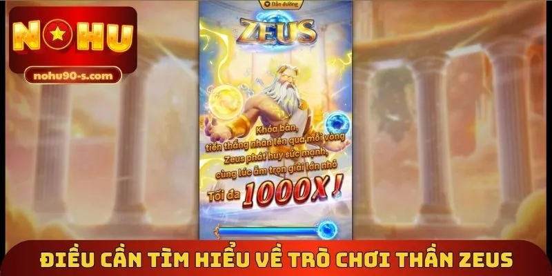 Điều cần tìm hiểu về trò chơi thần Zeus